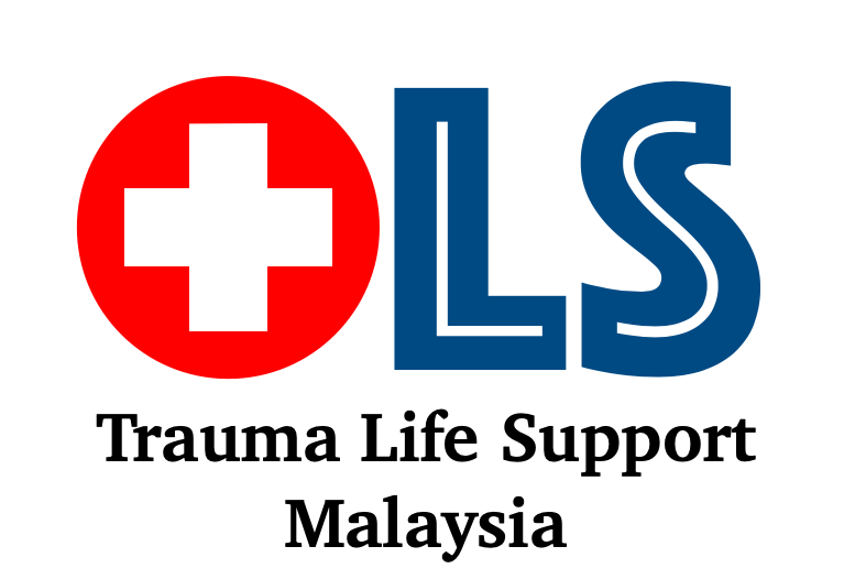 Trauma Life Support Malaysia (TLSM)